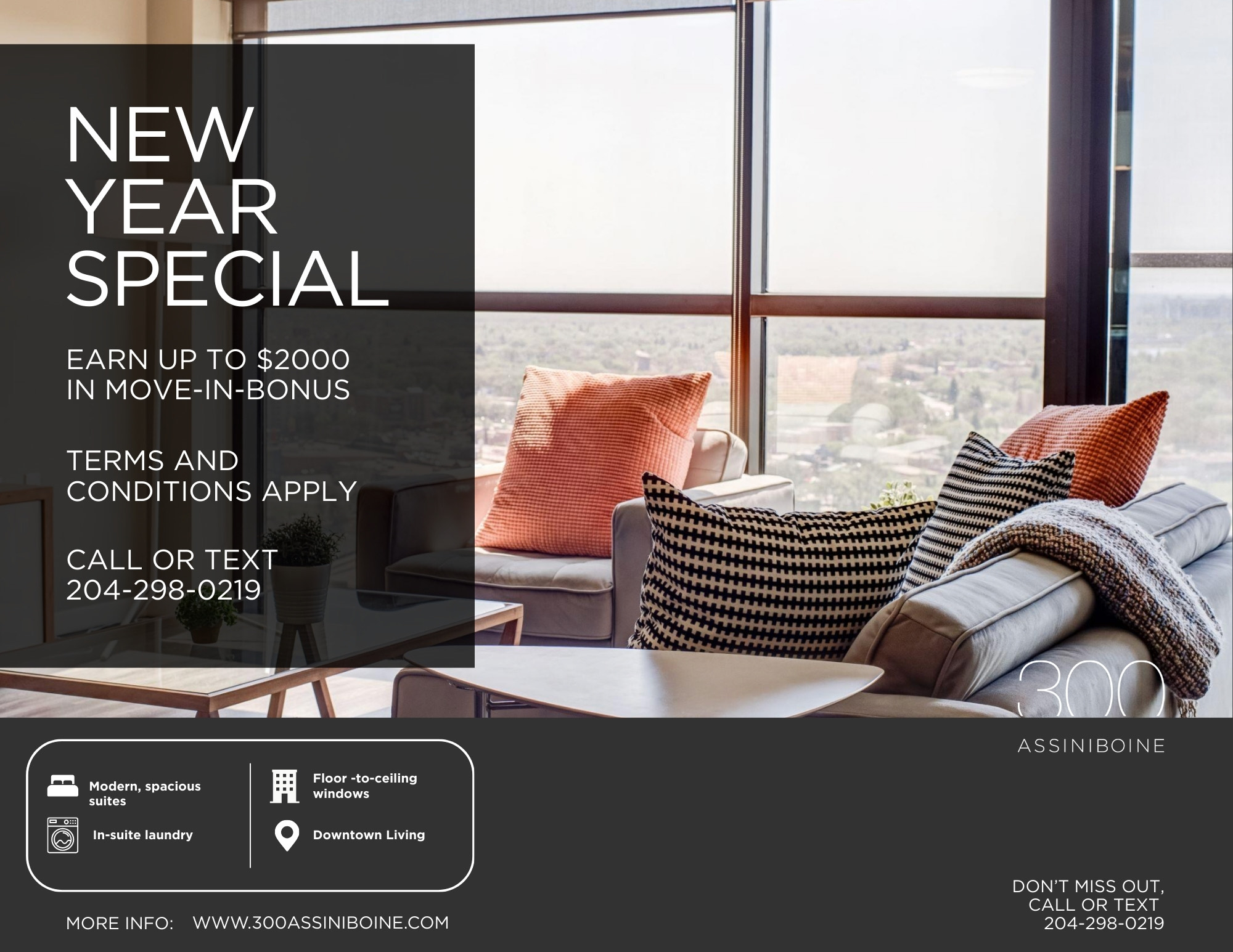 Limited time offer. Earn up to $2000 in move-in bonus. Call or text 204-471-0995